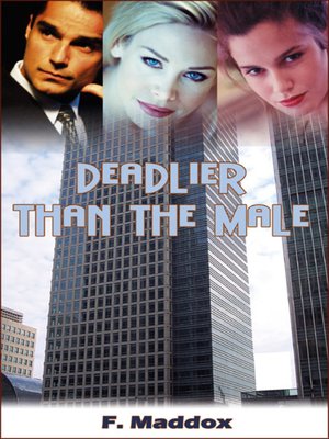 cover image of Deadlier Than the Male
